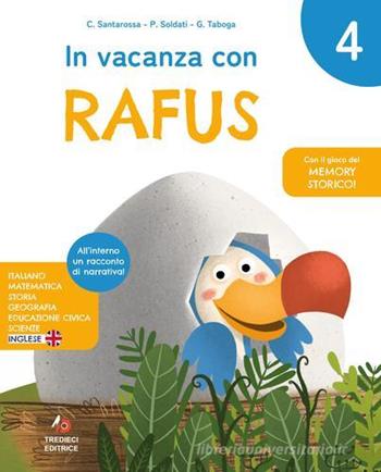 In vacanza con Rafus. Per la Scuola elementare. Vol. 4 - Catya Santarossa, Germana Taboga, Pamela Soldati - Libro Tredieci 2024 | Libraccio.it