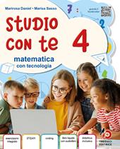 Studio con te. Area scientifica. Con Matematica con Tecnologia, Scienze e Tecnologia, Quaderni degli esercizi di matemativca 4-5. Per la 4ª classe della Scuola primaria. Con e-book. Con espansione online. Vol. 1