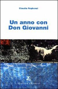Un anno con Don Giovanni - Claudia Reghenzi - Libro Zephyro Edizioni 2012 | Libraccio.it