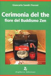 Cerimonia del the fiore del buddismo zen