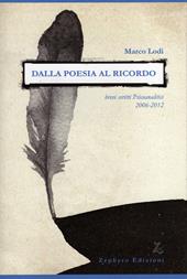 Dalla poesia al ricordo. Brevi scritti psicoanalitici (2006-2012)