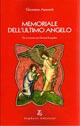 Memoriale dell'ultimo angelo - Giovanna Apostoli - Libro Zephyro Edizioni 2008, Anelito | Libraccio.it