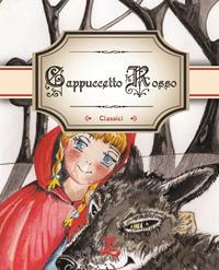 Cappuccetto Rosso  - Libro Zephyro Edizioni 2017, Primavera | Libraccio.it