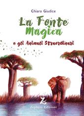 La fonte magica e gli animali straordinari