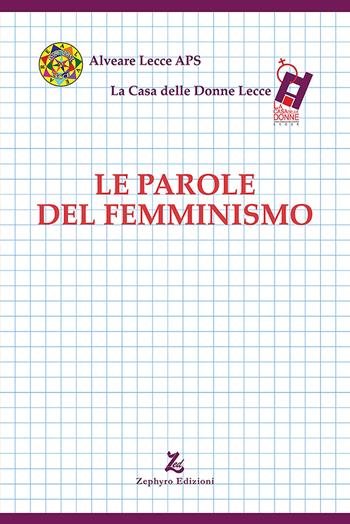 Le parole del femminismo - Alessandra Bocchetti, Maria Luisa Boccia, Fiorella Cagnoni - Libro Zephyro Edizioni 2025, Discipline | Libraccio.it