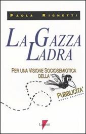 La gazza ladra. Per una visione sociosemiotica della pubblicità