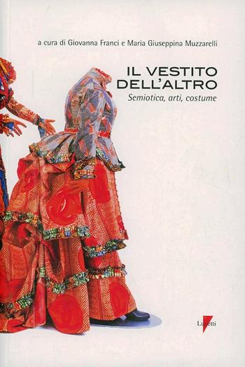 Il vestito dell'altro  - Libro Lupetti 2005 | Libraccio.it