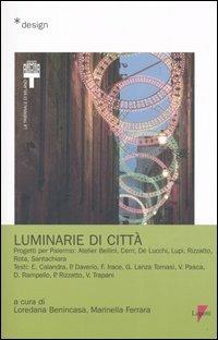 Luminarie di città  - Libro Lupetti 2006, Design | Libraccio.it