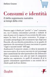 Consumi e identità. O della supremazia narrativa ai tempi della crisi