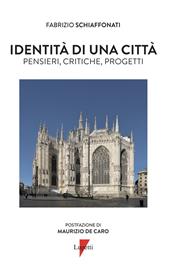 Identità di una città. Pensieri, critiche, progetti