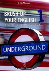 Brush up your english. Il tuo libro per ripassare l'inglese. Vol. 1