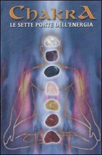 Chakra. Le sette porte dell'energia. Con gadget - Laura Tuan - Libro Lo Scarabeo 2009 | Libraccio.it