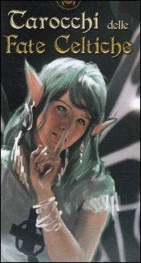 Tarocchi delle fate celtiche. 78 carte - Marc McElroy - Libro Lo Scarabeo 2020 | Libraccio.it