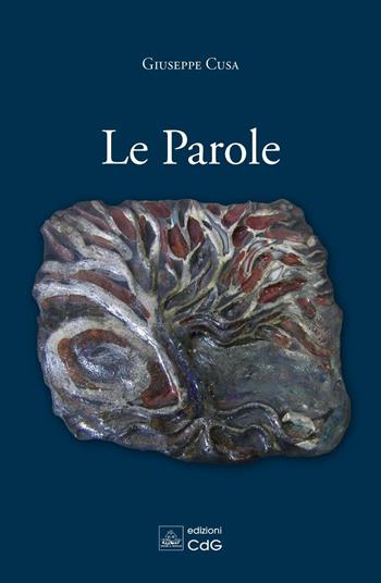 Le parole - Giuseppe Cusa - Libro CdG 2016 | Libraccio.it