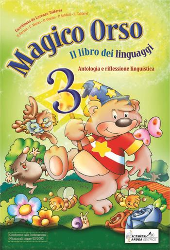 Magico orso. Per la Scuola elementare. Vol. 3  - Libro Ardea 2004 | Libraccio.it
