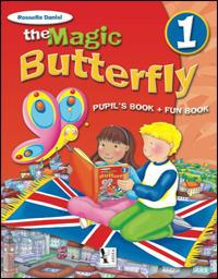 The magic butterfly. Per la Scuola elementare. Vol. 1 - Rossella Danisi - Libro Ardea 2008 | Libraccio.it
