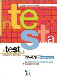 In test... a matematica. INVALSI di matematica. Per la Scuola media. Con CD Audio. Con CD-ROM. Vol. 3 - Oreste Brondo, M. Mercedes Sorice - Libro Ardea 2011 | Libraccio.it