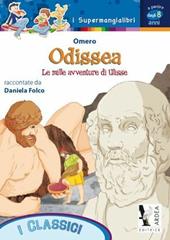 Odissea. Le mille avventure di Ulisse