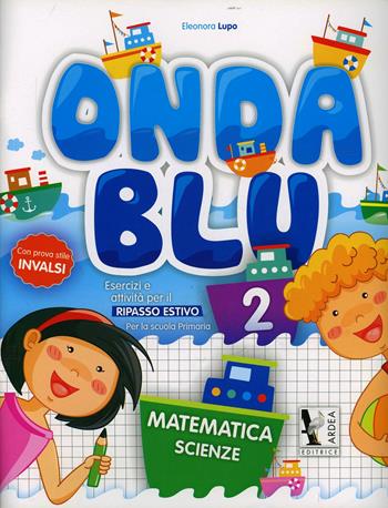 Onda blu matematica. Vol. 2  - Libro Ardea 2015 | Libraccio.it