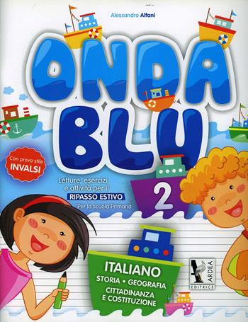 Onda blu italiano. Per la Scuola elementare. Vol. 2  - Libro Ardea 2015 | Libraccio.it