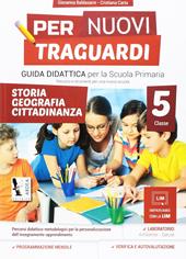 Per nuovi traguardi. Storia, geografia, cittadinanza. Per la scuola elementare. Con CD-ROM