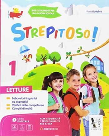 Strepitoso! . Con espansione online. Vol. 1 - Rosa Dattolico - Libro Ardea 2017 | Libraccio.it