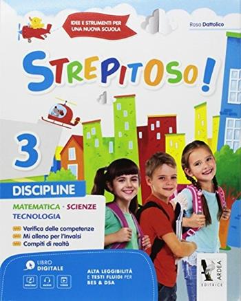 Strepitoso! . Ediz. per la scuola. Con espansione online. Vol. 3 - Rosa Dattolico - Libro Ardea 2017 | Libraccio.it