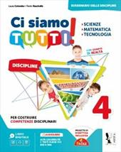 Ci siamo tutti! Scienze, matematica, tecnologia. Per la 4ª classe della Scuola elementare. Con espansione online