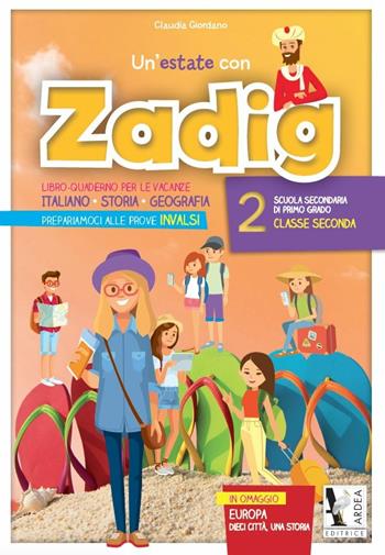 Un'estate con Zadig. Vol. 2 - Claudia Giordano - Libro Ardea 2018 | Libraccio.it