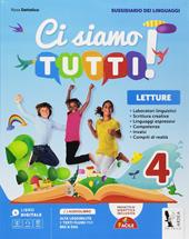 Ci siamo tutti! Sussidiario dei linguaggi. Per la 4ª classe della Scuola elementare. Con espansione online