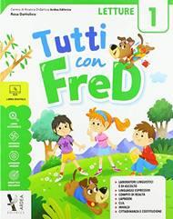 Tutti con Fred. Con e-book. Con espansione online. Vol. 1  - Libro Ardea 2020 | Libraccio.it
