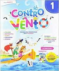 Contro vento. Per la Scuola elementare. Vol. 1 - Rosa Dattolico - Libro Ardea 2019 | Libraccio.it