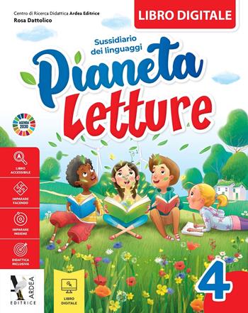 Pianeta letture 4. Sussidiario dei linguaggi. Per la Scuola elementare. Vol. 1 - Rosa Dattolico - Libro Ardea 2020 | Libraccio.it