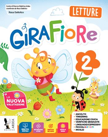 Girafiore. Con Accoglienza: primi giorni di scuola, Quaderno di valutazione, Letture, Grammatica con scrittura, Matematica con quaderno, Discipline: Storia, Geografia, Scienze. Con e-book. Con espansione online. Vol. 2  - Libro Ardea 2022 | Libraccio.it