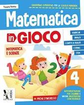 Matematica in gioco. Per la Scuola elementare. Vol. 4