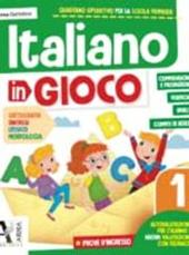 Italiano in gioco. Per la Scuola elementare. Vol. 1