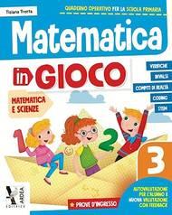 Matematica in gioco. Per la Scuola elementare. Ediz. per la scuola. Vol. 3 - Tiziana Trotta - Libro Ardea 2021 | Libraccio.it