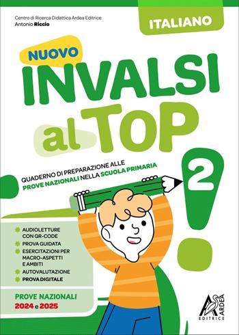 Nuovo invalsi al top! Italiano. Per la Scuola elementare. Ediz. per la scuola. Vol. 2 - Antonio Riccio - Libro Ardea Editrice 2025 | Libraccio.it