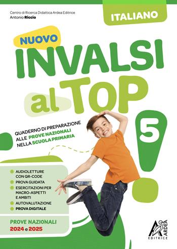Nuovo invalsi al top! Italiano. Per la Scuola elementare. Ediz. per la scuola. Vol. 5 - Antonio Riccio - Libro Ardea 2025 | Libraccio.it