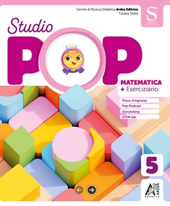 Studio pop 5 set scientifico. Per la Scuola elementare. Ediz. per la scuola. Vol. 2 - Tiziana Trotta - Libro Ardea 2026 | Libraccio.it