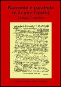 Racconto e parabola in Leone Tolstoj - Danilo Cavaion - Libro EPAP 2004, Edizioni accademiche | Libraccio.it