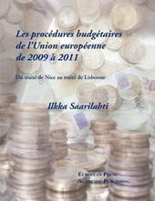 Les procédures budgétaires de l'Union européenne de 2009 à 2011. Du traité de Nice au traité de Lisbonne Tomell. Ediz. francese e inglese