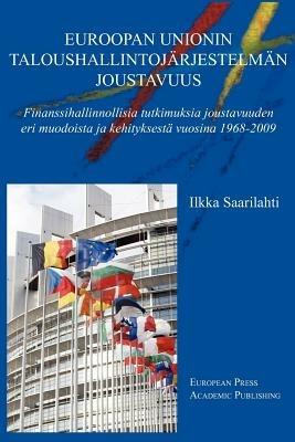 Euroopan unionin taloushallintojärjestelmän joustavuus. Ediz. finlandese e inglese - Ilkka Saarilahti - Libro EPAP 2012 | Libraccio.it