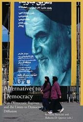 Alternatives to democracy. Non-democratic regimes and the limits to democracy diffusion in Eurasia