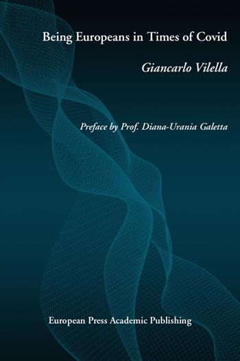 Being europeans in times of Covid - Giancarlo Vilella - Libro EPAP 2021 | Libraccio.it