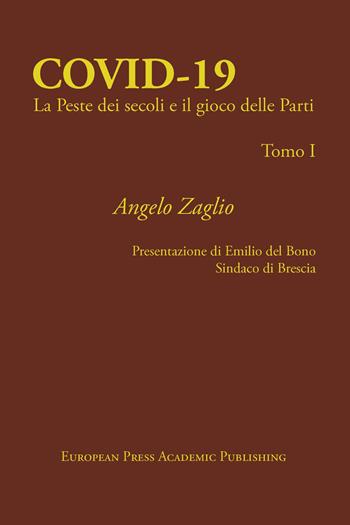 Covid-19. La peste dei secoli e il gioco delle parti - Angelo Zaglio - Libro EPAP 2020 | Libraccio.it