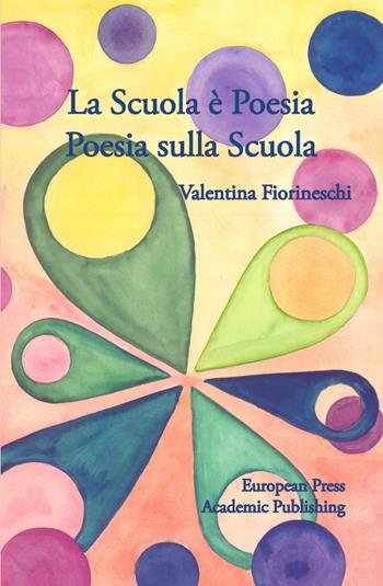 La scuola è poesia. Poesia sulla scuola - Valentina Fiorineschi - Libro EPAP 2020 | Libraccio.it