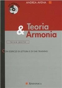 Teoria & armonia. Con CD Audio. Vol. 3 - Andrea Avena - Libro Sinfonica Jazz Ediz. Musicali 2015 | Libraccio.it
