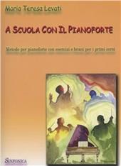 A scuola con il pianoforte. Metodo