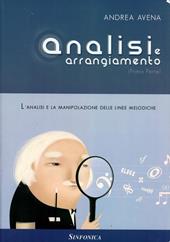 Analisi e arrangiamento. Prima parte. L'analisi e la manipolazione delle linee melodiche